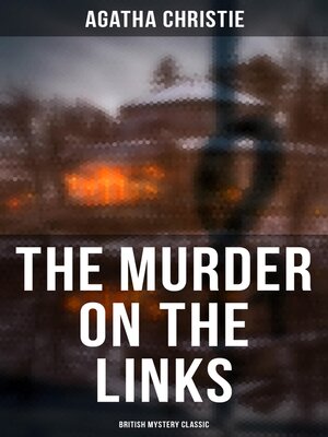 cover image of The Murder on the Links (British Mystery Classic)